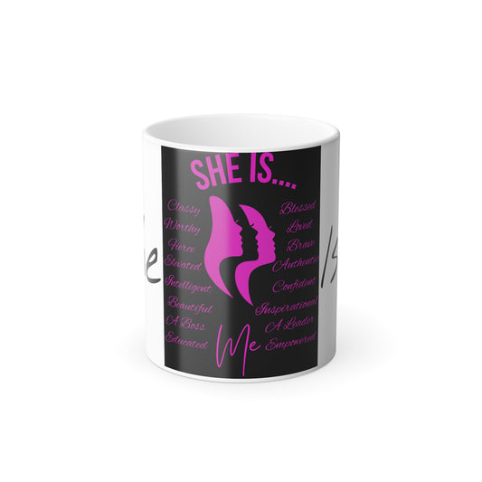 She Is...Morphing Mug, 11oz Fuchsia Centered