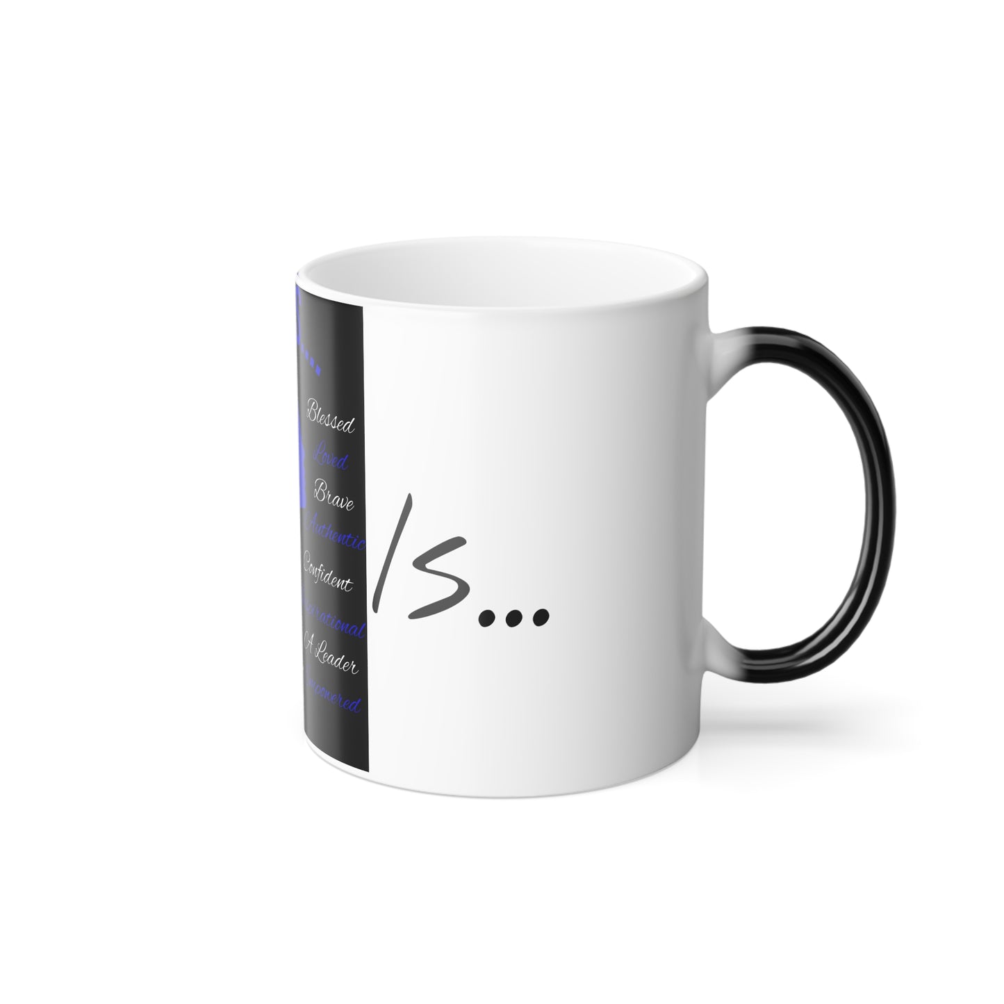 She Is...Morphing Mug, 11oz Blue & White