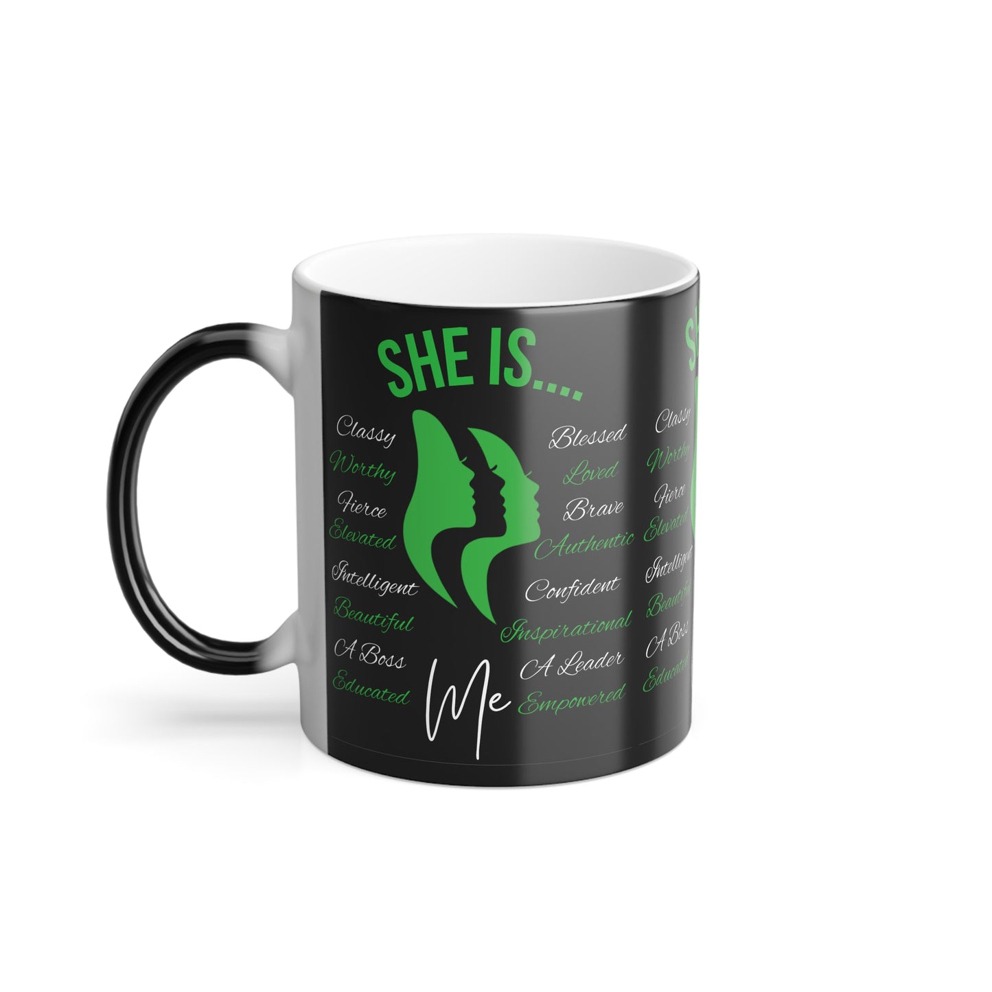 She Is...Morphing Mug, 11oz Green & White