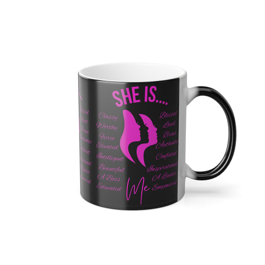 She Is...Morphing Mug, 11oz Fuchsia