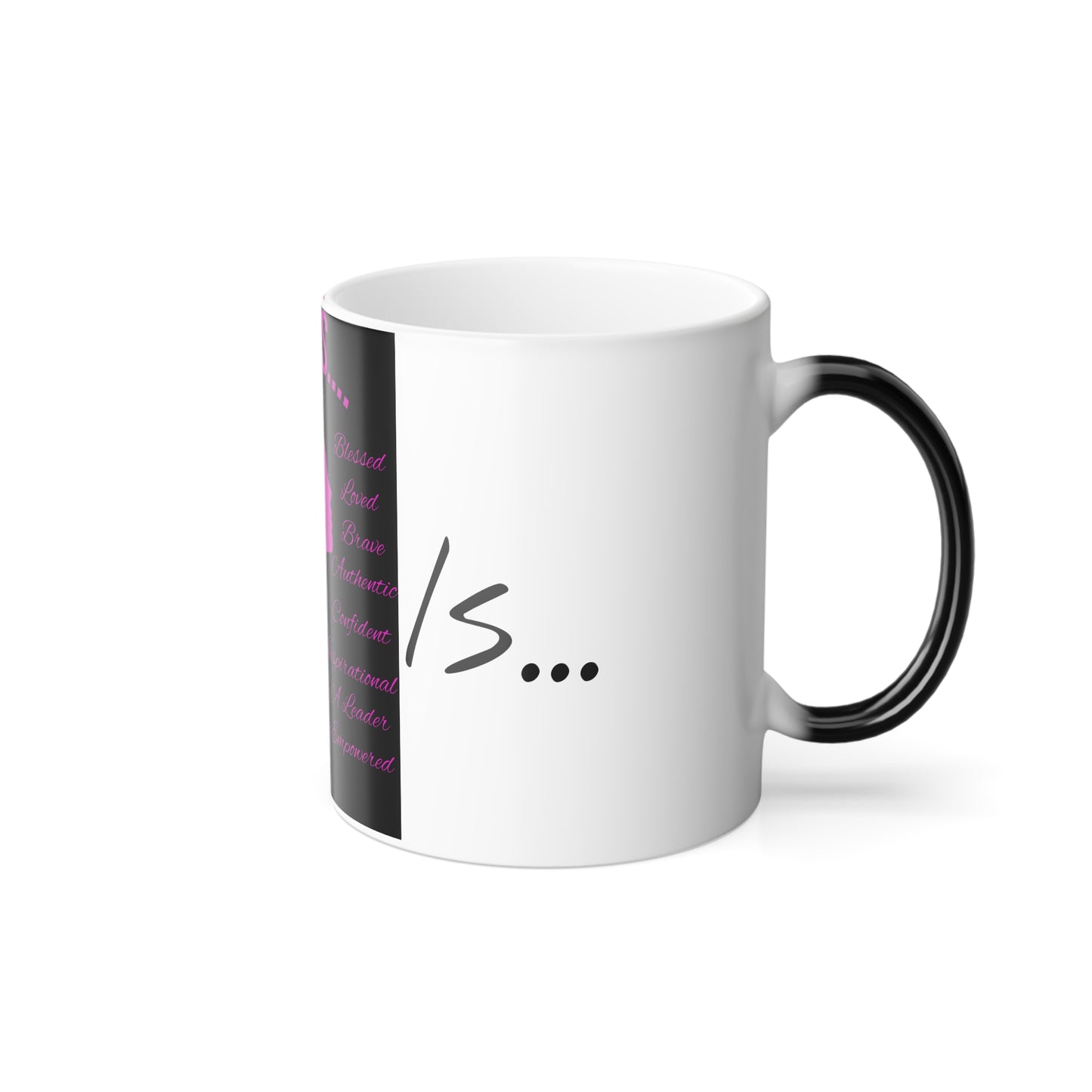 She Is...Morphing Mug, 11oz Fuchsia Centered