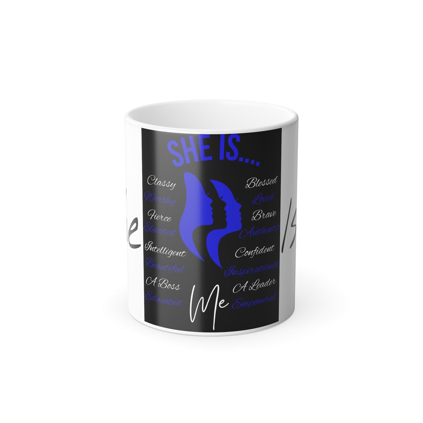 She Is...Morphing Mug, 11oz Blue & White