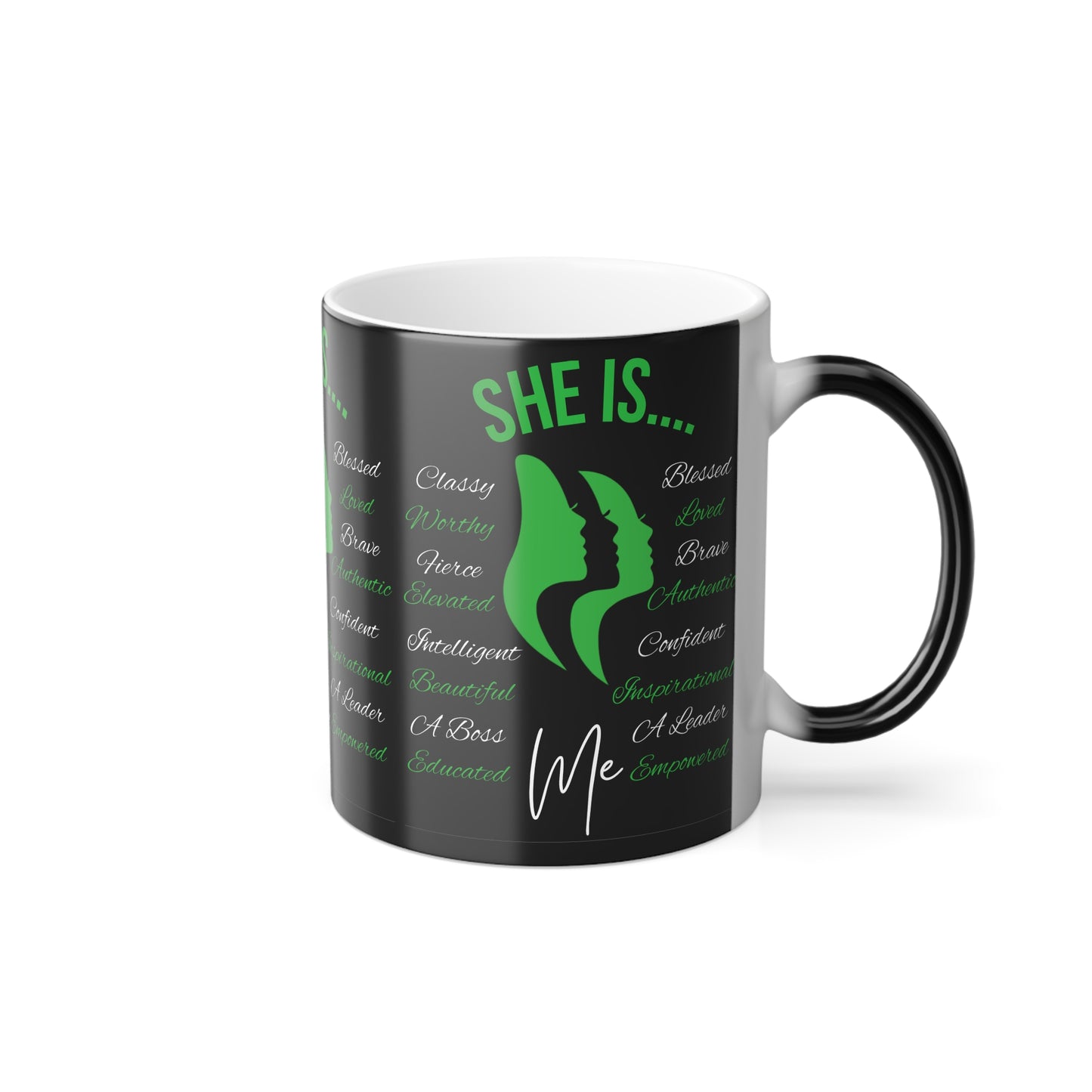 She Is...Morphing Mug, 11oz Green & White